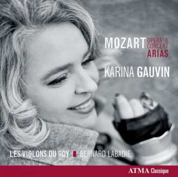 Album Les Violons du Roy: Mozart - Opera & Concert Arias