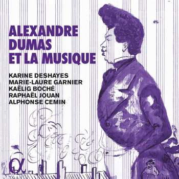 Album Kaëlig Boché: Alexandre Dumas Et La Musique