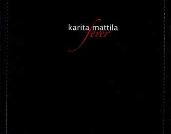 CD Karita Mattila: Fever