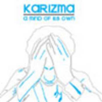2LP Karizma: A Mind Of Its Own