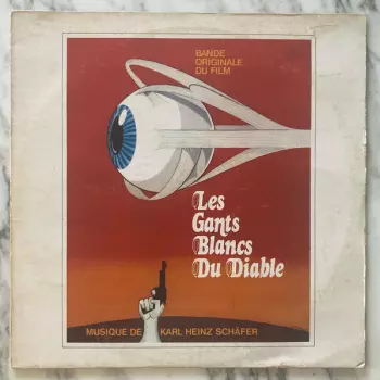 Les Gants Blancs Du Diable (Bande Originale Du Film)