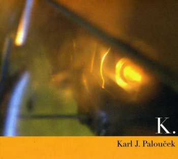 Album Karl J. Paloucek: K.