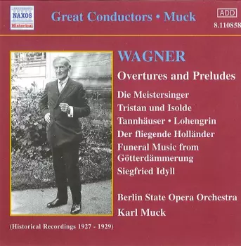Wagner Overtures And Preludes