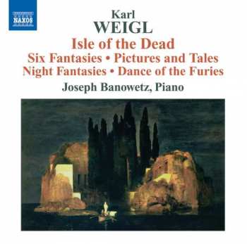 Album Joseph Banowetz: Isle Of The Dead / Six Fantasies / Pictures And Tales / Night Fantasies / Dance Of The Furies