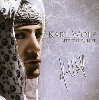 Album Karl Wolf: Bite The Bullet