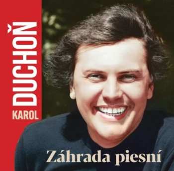 Album Karol Duchoň: Záhrada Piesní