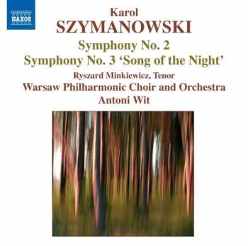 Album Karol Szymanowski: Symphony No. 2; Symphony No.3 'Song Of The Night'