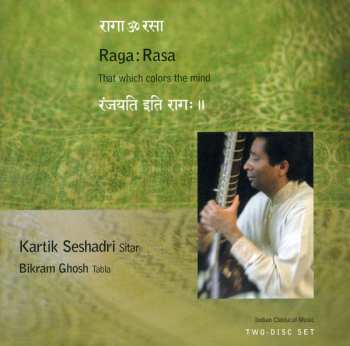Album Kartik Seshadri: Raga:Rasa - That Which Colors The Mind