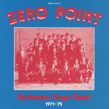 LP Kashmere Stage Band: Zero Point
