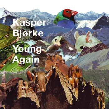 Album Kasper Bjørke: Young Again