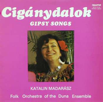 LP Katalin Madarász: Cigánydalok = Gipsy Songs
