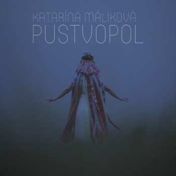 Album Katarína Máliková: Pustvopol