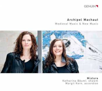 Album Guillaume de Machaut: Archipel Machaut - Medieval Music & New Music