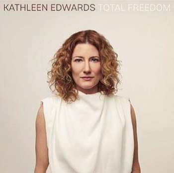 CD Kathleen Edwards: Total Freedom