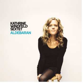 CD Kathrine Windfeld Sextet: Aldebaran