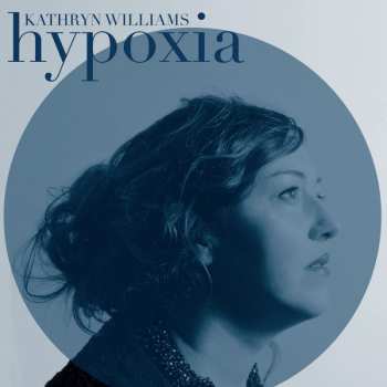 CD Kathryn Williams: Hypoxia