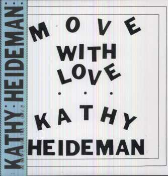 LP Kathy Heideman: Move With Love