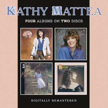 Album Kathy Mattea: Kathy Mattea / From My Heart / Walk The Way The Wind Blows