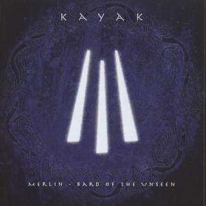 CD Kayak: Merlin - Bard Of The Unseen