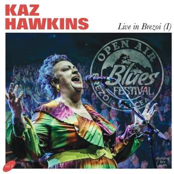 Album Kaz Hawkins: Live In Brezoi (1)