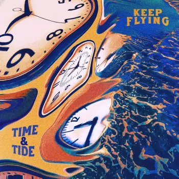 Keep Flying: Time & Tide