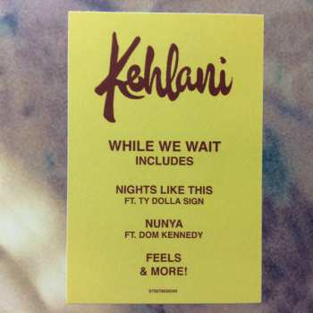 LP Kehlani: While We Wait