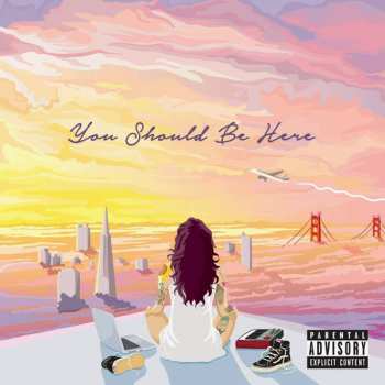 Album Kehlani: You Should Be Here