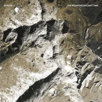 2LP Kehlvin: The Mountain Daylight Time CLR | LTD