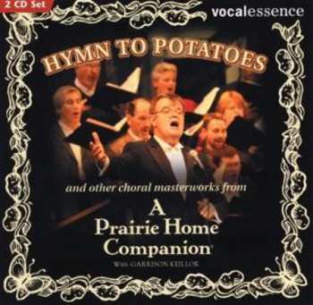 Album Keillor,garrison / Vocalessence Ensemble Singers: Hymn To Poraroes & Others Choral Masterworks