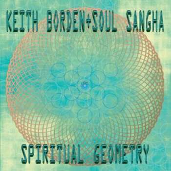 Album Keith Borden And Soul Sangha: Spiritual Geometry
