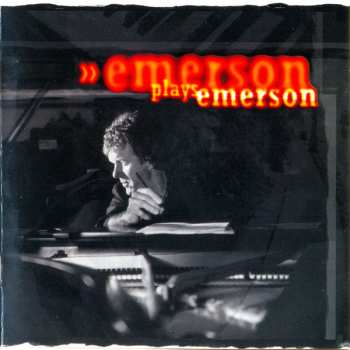 CD Keith Emerson: Emerson Plays Emerson
