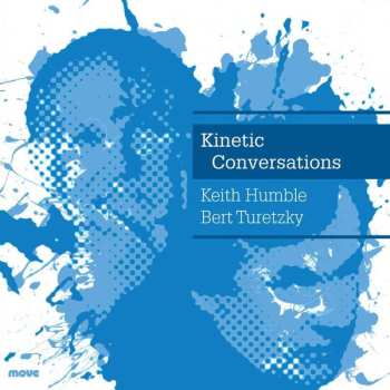 Album Keith Humble: Kinetic Conversations