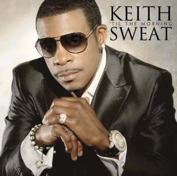 CD Keith Sweat: 'til The Morning
