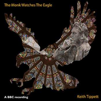 Album Keith Tippett: The Monk Watches The Eagle