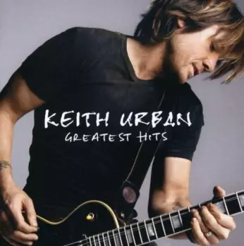 Keith Urban: Greatest Hits
