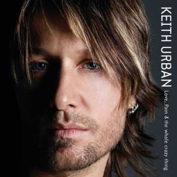 Album Keith Urban: Love, Pain & The Whole Crazy Thing