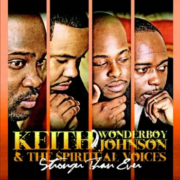 Keith Wonderboy Johnson: Stronger Than Ever