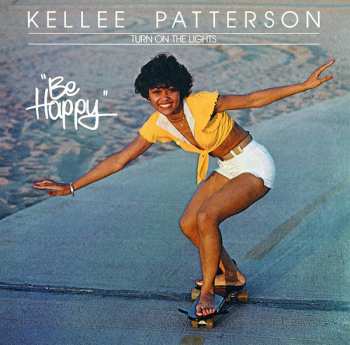 CD Kellee Patterson: Turn On The Lights - Be Happy LTD