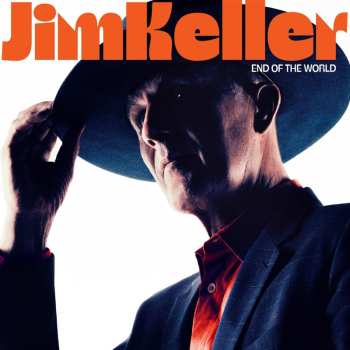 Album Keller,jim: End Of The World