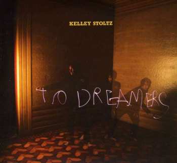 CD Kelley Stoltz: To Dreamers
