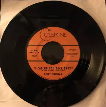 Kelly Finnigan: I Called You Back Baby