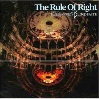 CD Kelly Simonz's Blind Faith: The Rule Of Right 