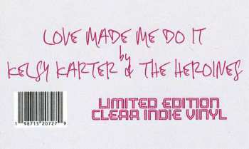 LP Kelsy Karter & The Heroines: Love Made Me Do It CLR | LTD
