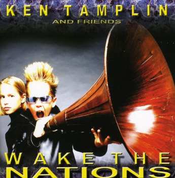 CD Ken Tamplin & Friends: Wake The Nations