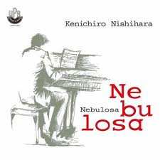 Album Kenichiro Nishihara: Nebulosa