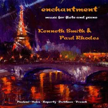 Album Kenneth Smith: Enchantment – Music For Flute And Piano