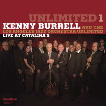 CD Kenny Burrell: Unlimited 1 (Live At Catalina's)