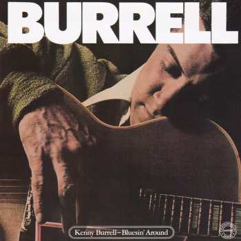 CD Kenny Burrell: Bluesin' Around