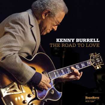 Album Kenny Burrell: The Road To Love