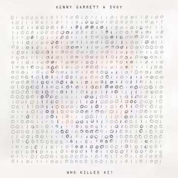 CD Kenny Garrett: Who Killed AI?